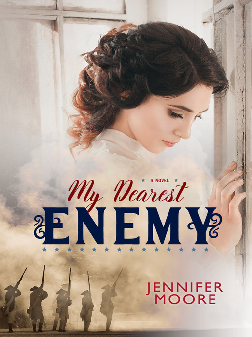 Title details for My Dearest Enemy by Jennifer Moore - Available